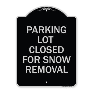 Parking Lot Closed for Snow Removal