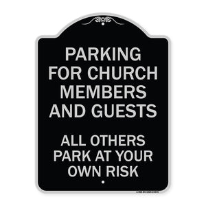 Parking for Church Members and Guests All Others Park at Your Own Risk