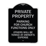 Parking for Church Functions Only Others Will Be Towed at Owner's Expense