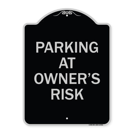 Parking at Owner's Risk