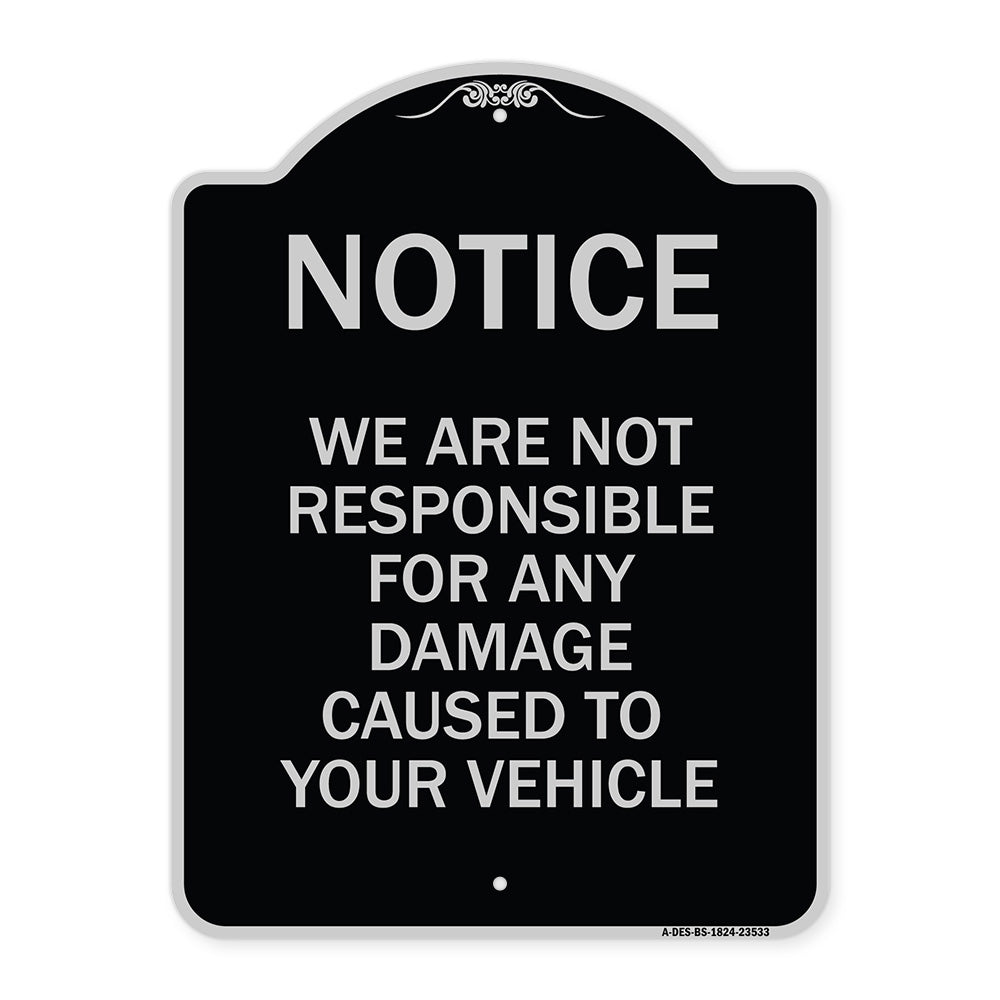 Notice Not Responsible for Damage