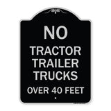 No Tractor Trailer Trucks Over 40 Feet