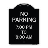 No Parking 7-00 Pm to 8-00 Am