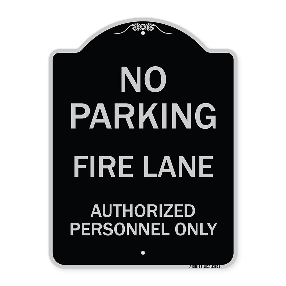 No Parking Fire Lane Authorized Personnel Only