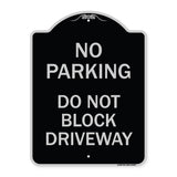 No Parking Do Not Block Driveway