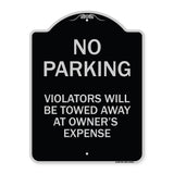 No Parking Violators Will Be Towed Away at Owner's Expense