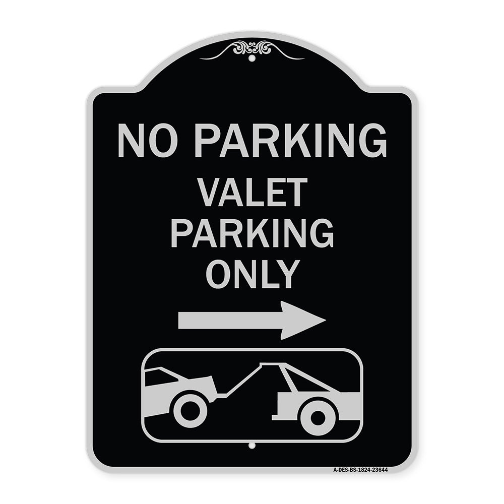 No Parking Valet Parking Only (With Right Arrow) (With Car Tow Graphic)