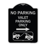 No Parking Valet Parking Only (With Right Arrow) (With Car Tow Graphic)