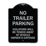 No Parking Sign No Trailer Parking Violators Will Be Towed Away at Vehicle Owner's Expense