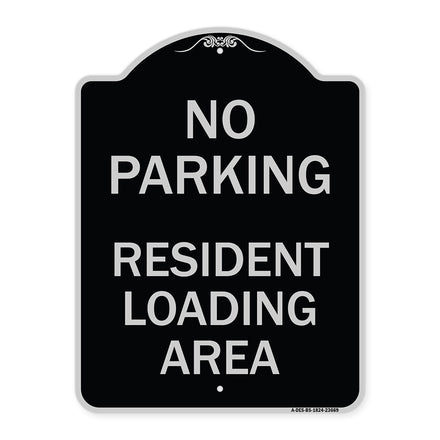 No Parking Sign No Parking - Resident Loading Area