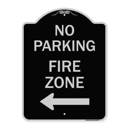 No Parking Sign Fire Zone with Left Arrow