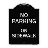 No Parking on Sidewalk Parking Sign