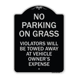 No Parking on Grass Violators Will Be Towed Away at Vehicle Owner's Expense