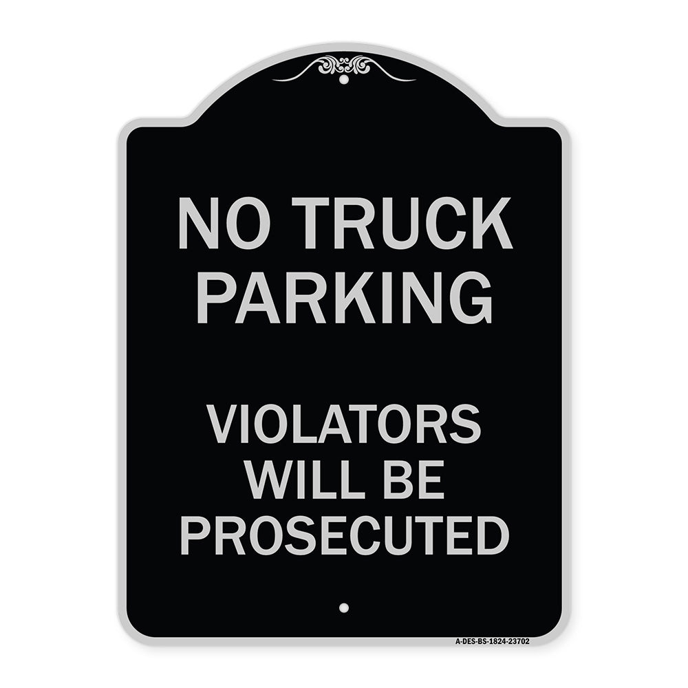 No Parking No Truck Parking Violators Will Be Prosecuted