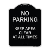 No Parking Keep Area Clear at All Times