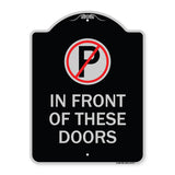No Parking in Front of These Doors with Graphic