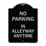 No Parking in Alleyway Anytime