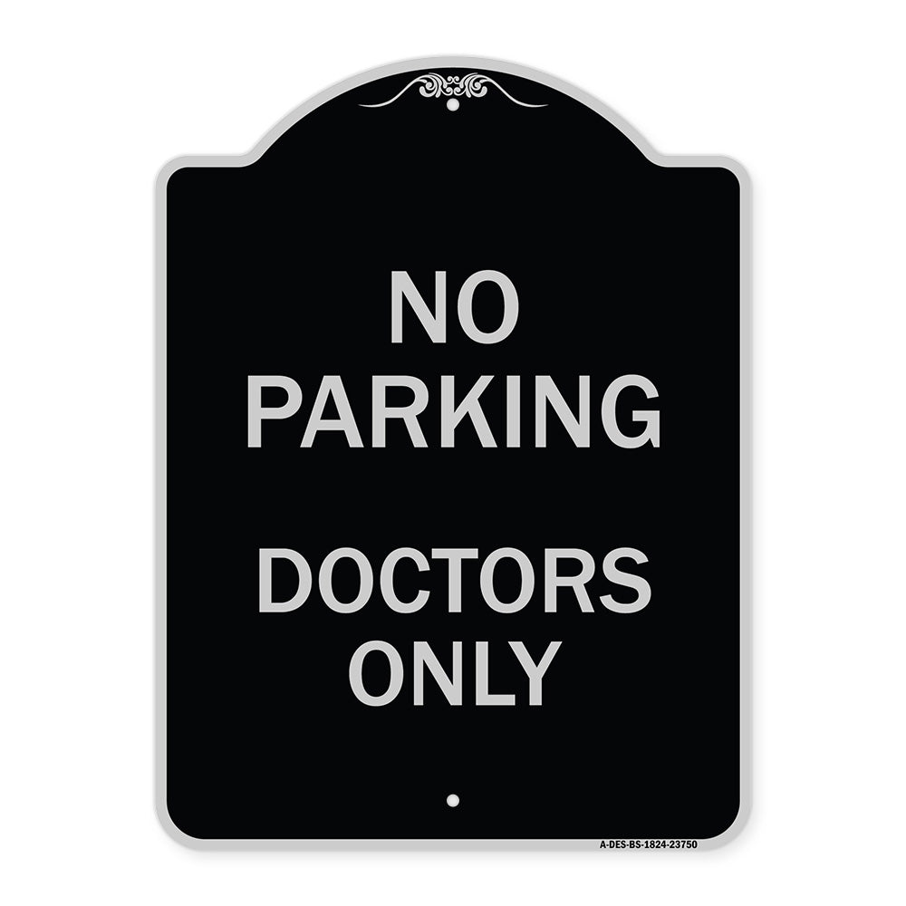 No Parking Doctors Only