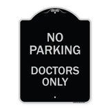No Parking Doctors Only