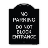 No Parking Do Not Block Entrance