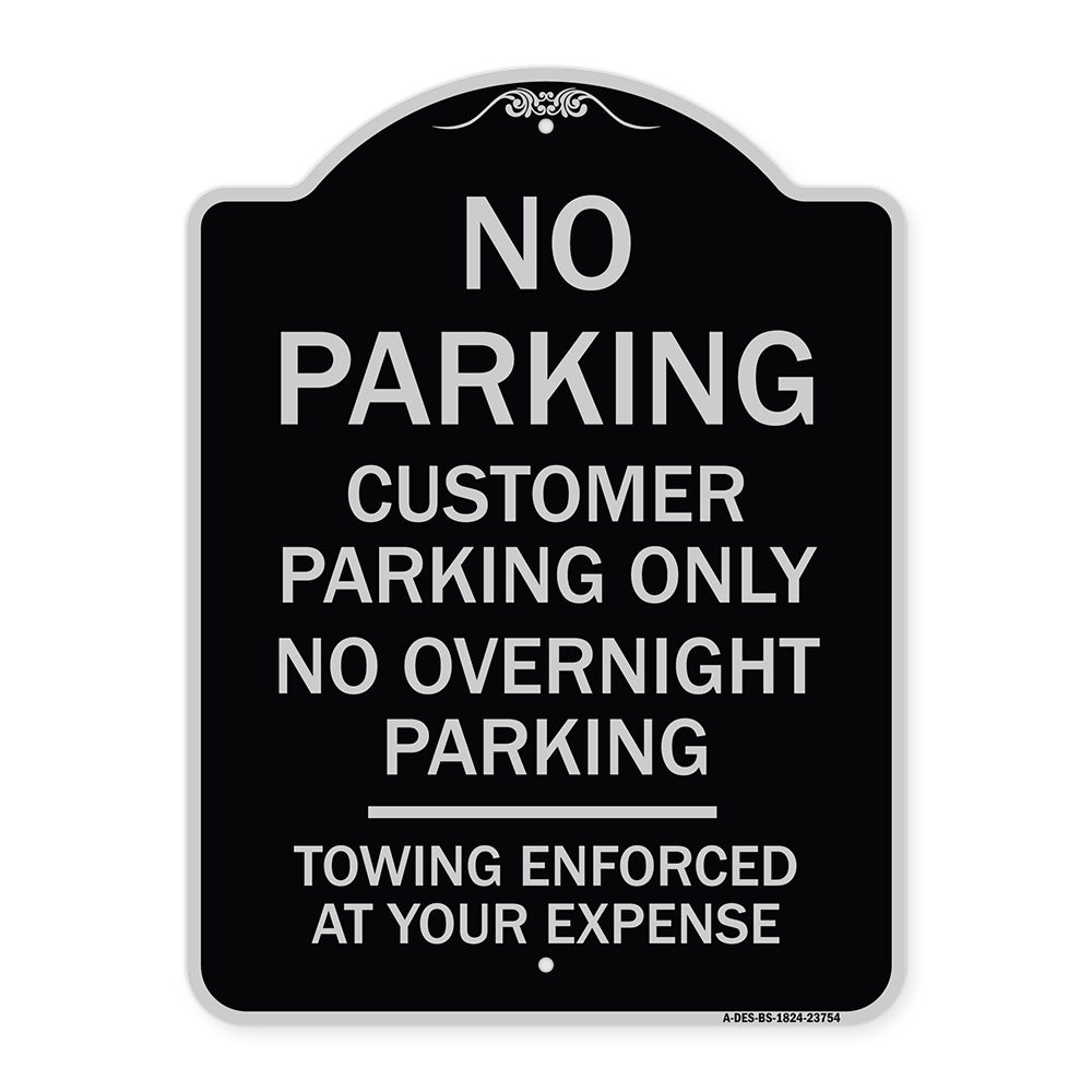 No Parking Customer Parking Only No Overnight Parking - Towing Enforced at Your Expense