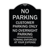 No Parking Customer Parking Only No Overnight Parking - Towing Enforced at Your Expense