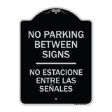 No Parking Between Signs - No Estacione Entre Las Senales