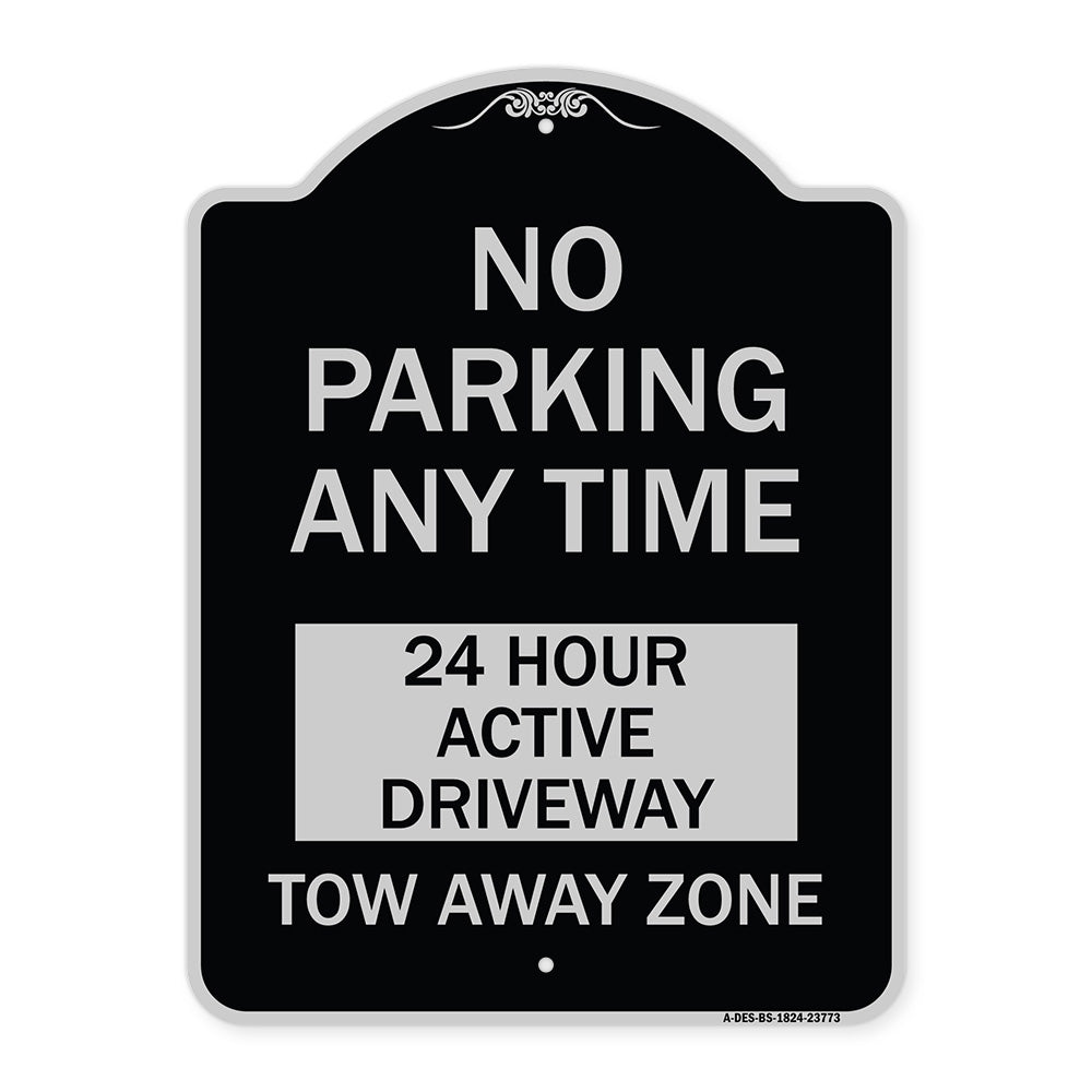 No Parking Anytime 24 Hour Active Driveway Tow Away Zone