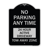 No Parking Anytime 24 Hour Active Driveway Tow Away Zone