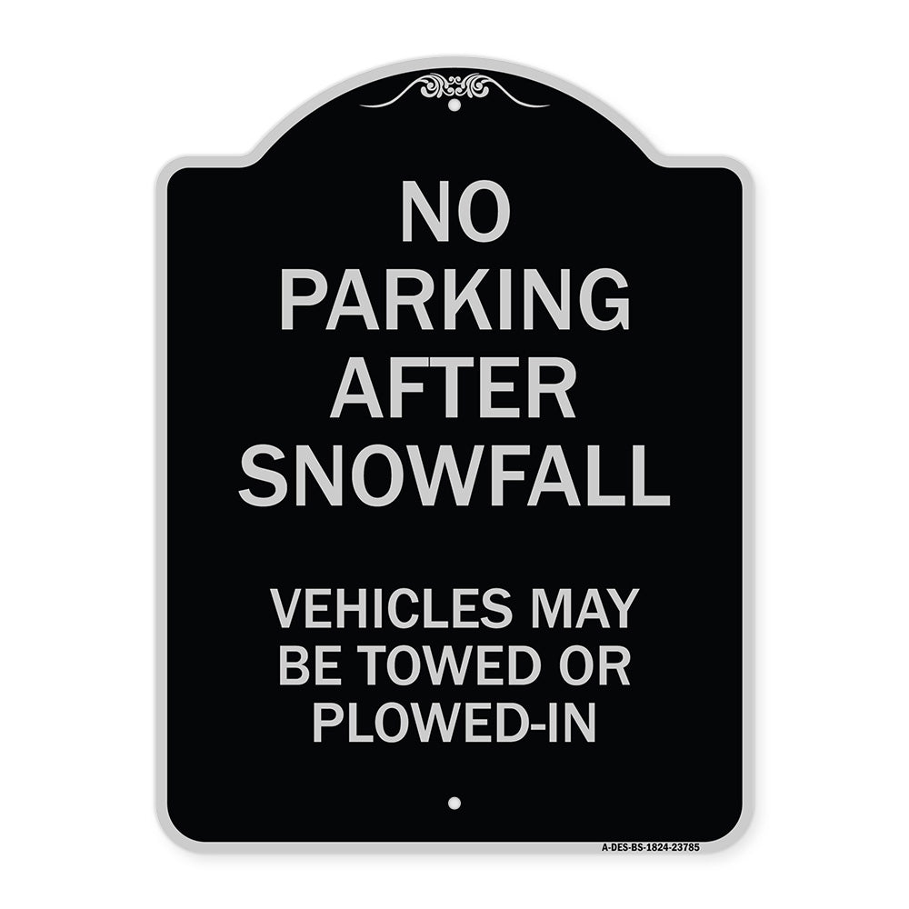 No Parking After Snowfall Vehicles May Be Towed or Plowed-In