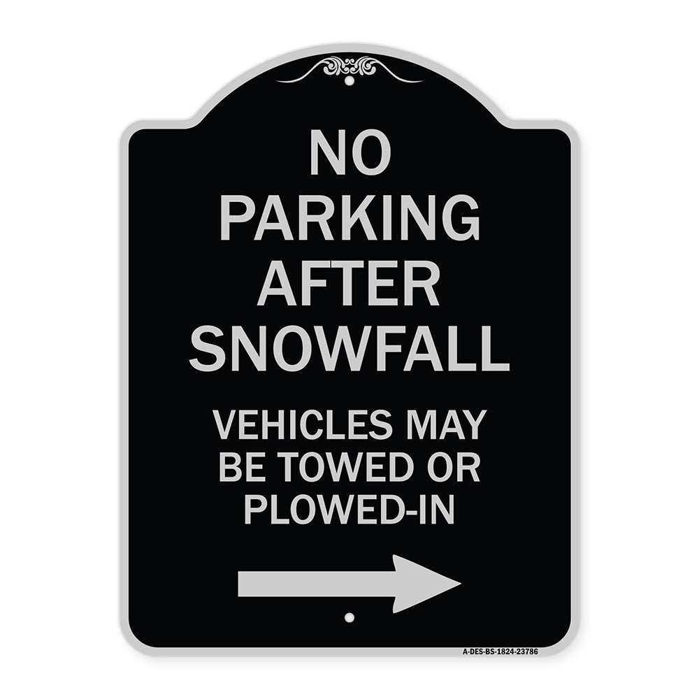 No Parking After Snowfall Vehicles May Be Towed or Plowed-In with Right Arrow