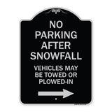 No Parking After Snowfall Vehicles May Be Towed or Plowed-In with Right Arrow