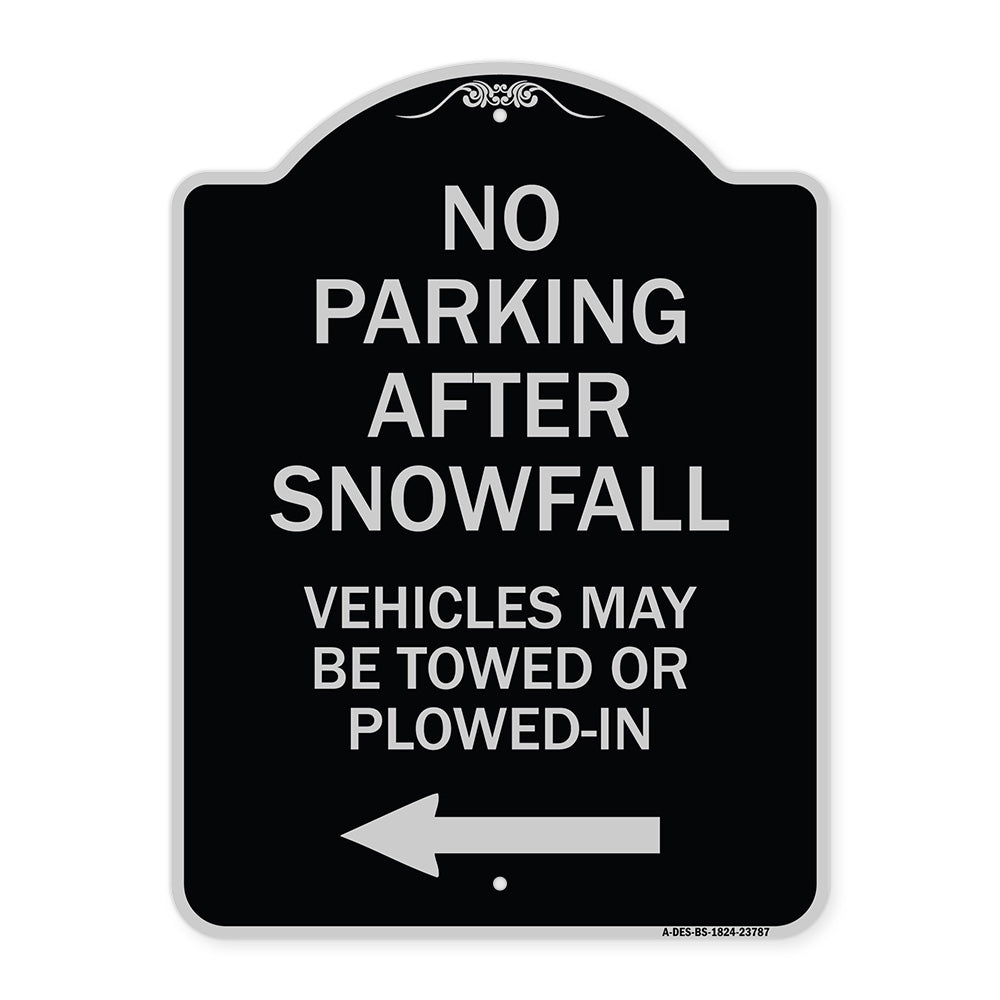 No Parking After Snowfall Vehicles May Be Towed or Plowed-In with Left Arrow