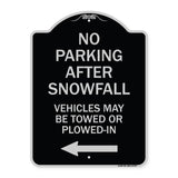 No Parking After Snowfall Vehicles May Be Towed or Plowed-In with Left Arrow