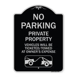 No Parking - Private Property Vehicles Will Be Ticketed Towed at Owner's Expense (With Car Tow Graphic)