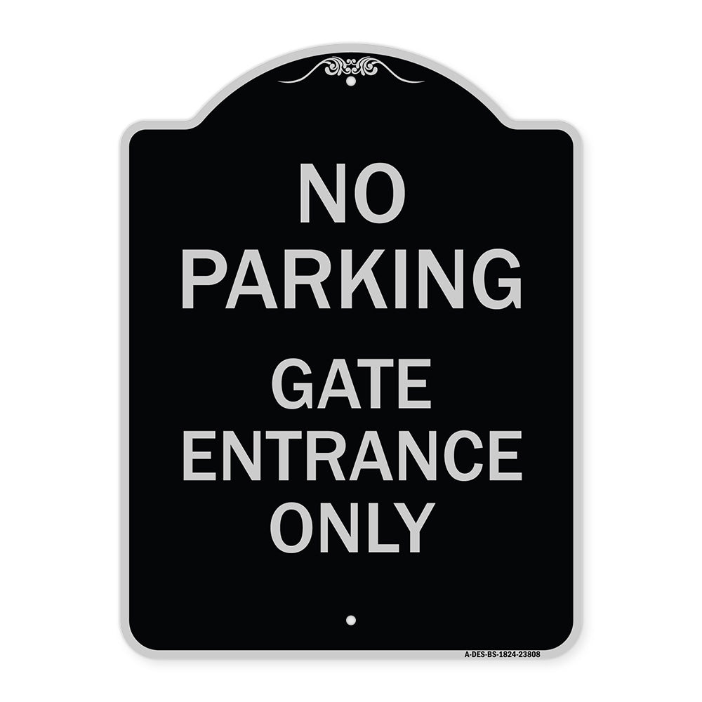 No Parking - Gate Entrance Only
