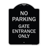No Parking - Gate Entrance Only