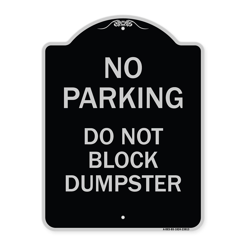 No Parking - Do Not Block Dumpster