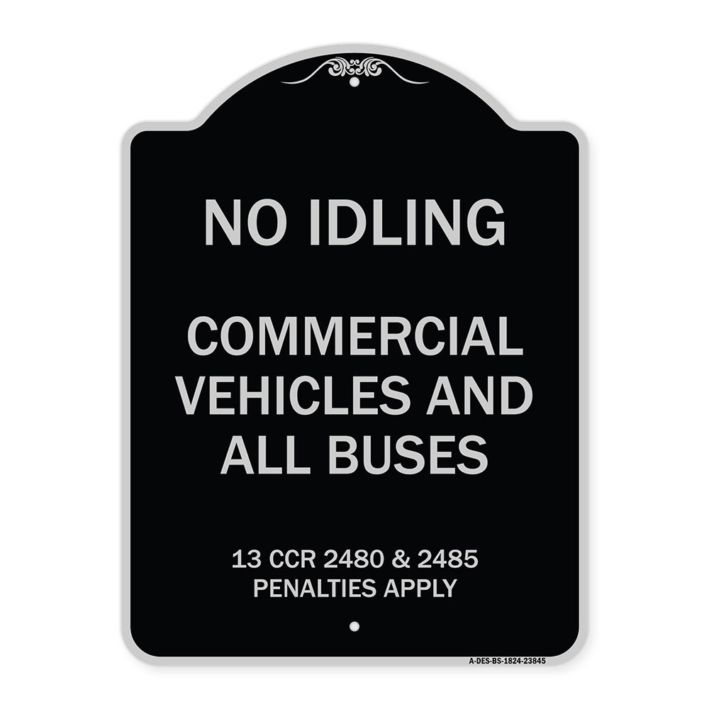No Idling Commercial Vehicles and All Buses 13 CCR 2480 and 2485 Penalties Apply