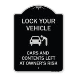 Lock Your Vehicle - Cars and Contents Left at Owner's Risk