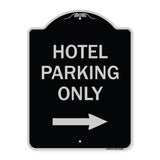 Hotel Parking Only (With Right Arrow)