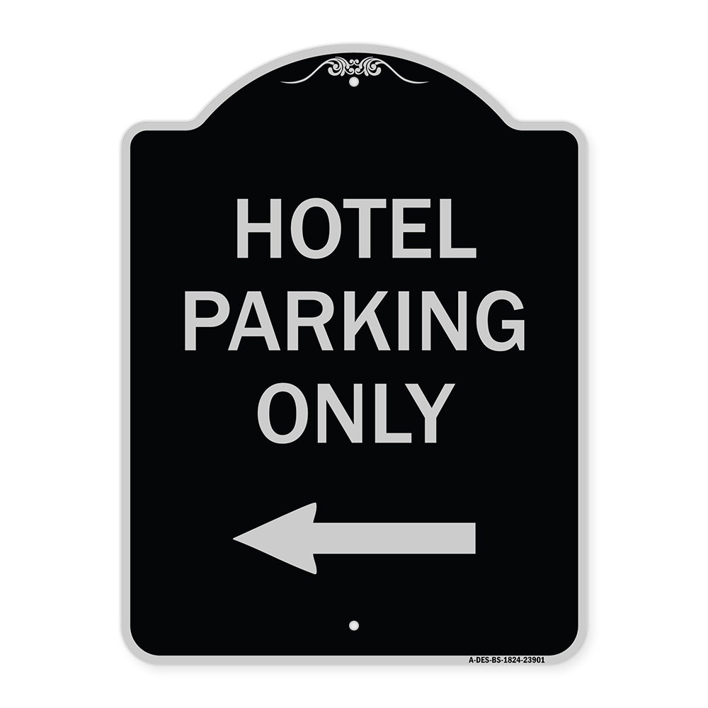 Hotel Parking Only (With Left Arrow)