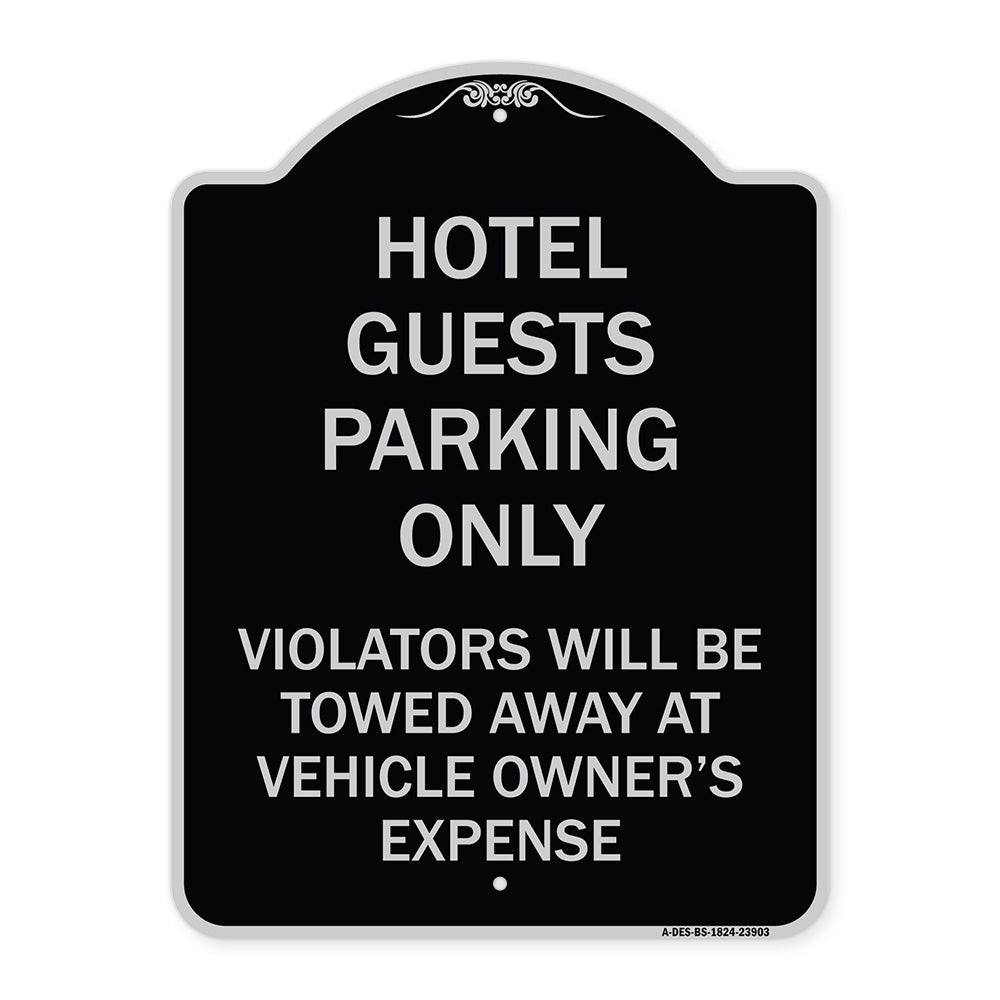 Hotel Guests Parking Only Violators Will Be Towed Away at Vehicle Owners' Expense