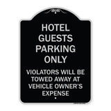 Hotel Guests Parking Only Violators Will Be Towed Away at Vehicle Owners' Expense