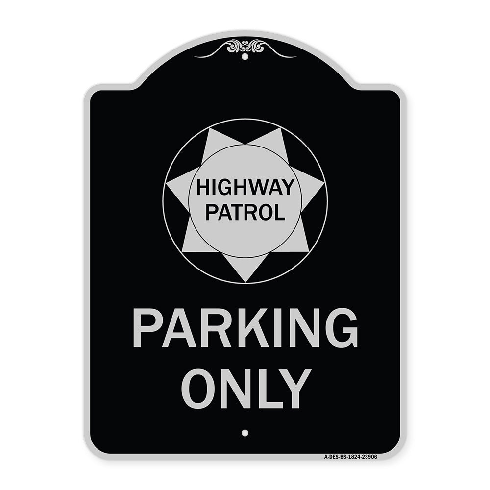 Highway Patrol Parking Only with Graphic