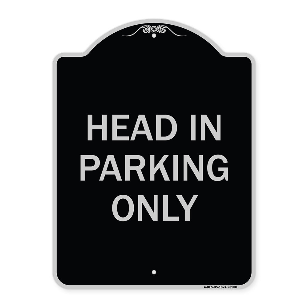 Head in Parking Only