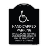 Handicapped Parking - Special Plate Required - Unauthorized Vehicles May Be Removed at Owner's Expense