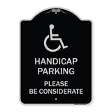Handicap Parking - Please Be Considerate (With Handicap Symbol)