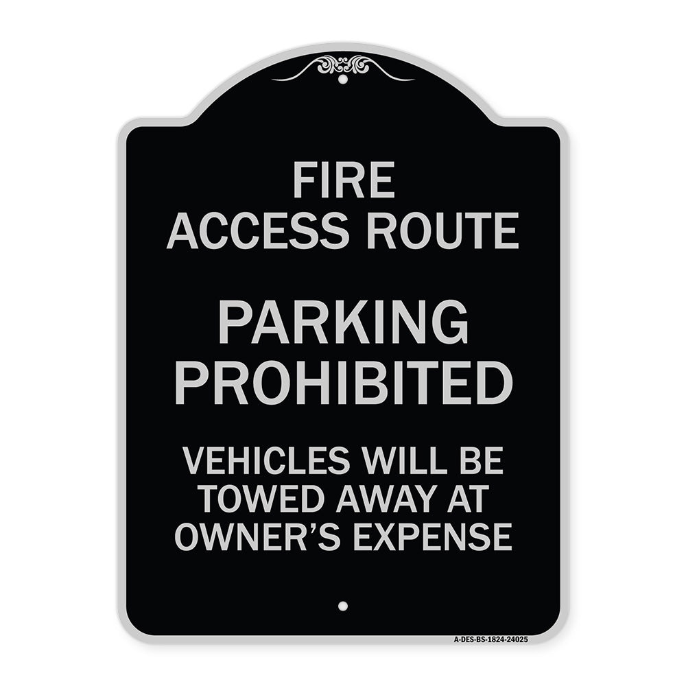 Fire Access Route Vehicles Will Be Towed Away at Owner Expense