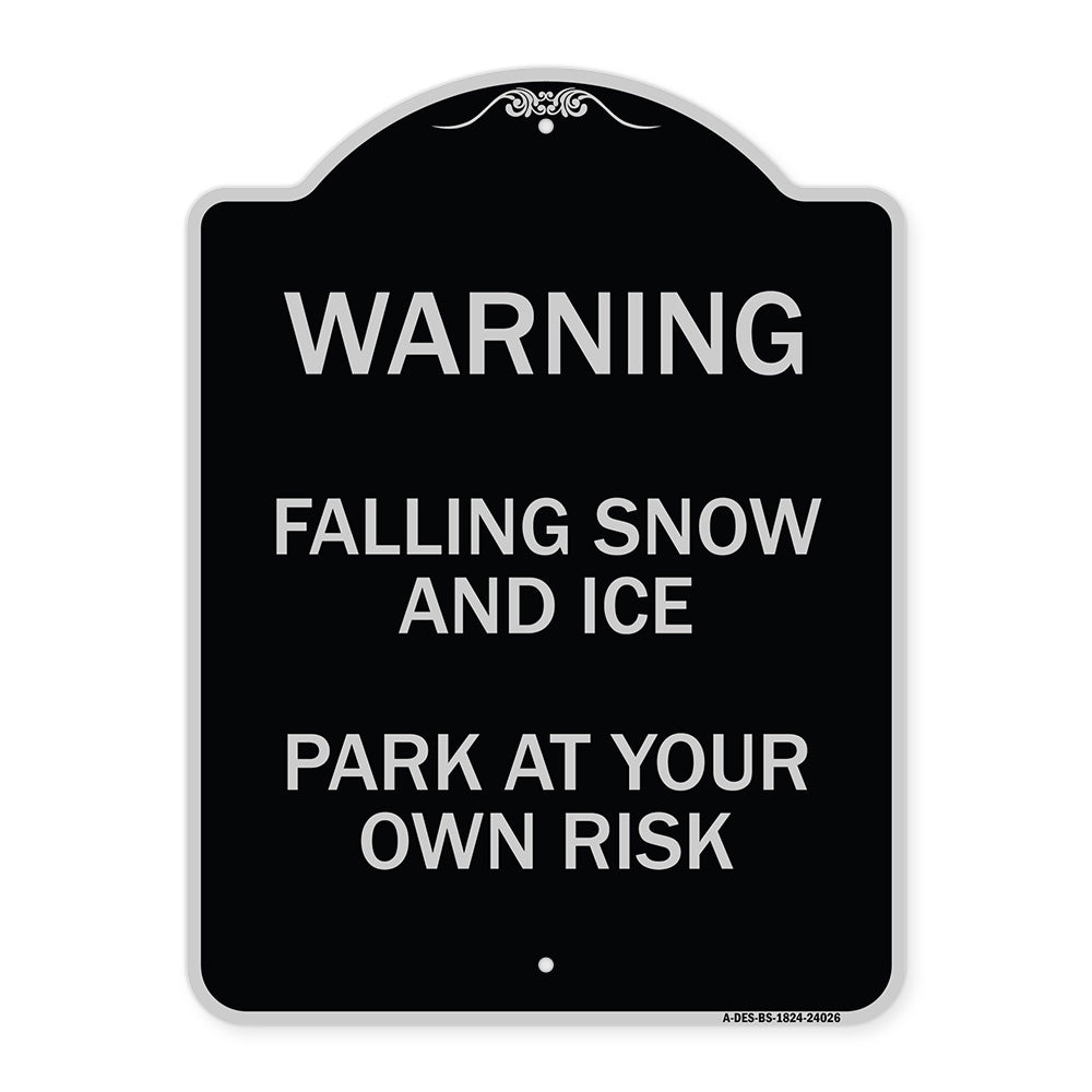 Falling Snow and Ice - Park at Your Own Risk